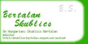 bertalan skublics business card